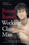 [Autobiography 02] • Working Class Man